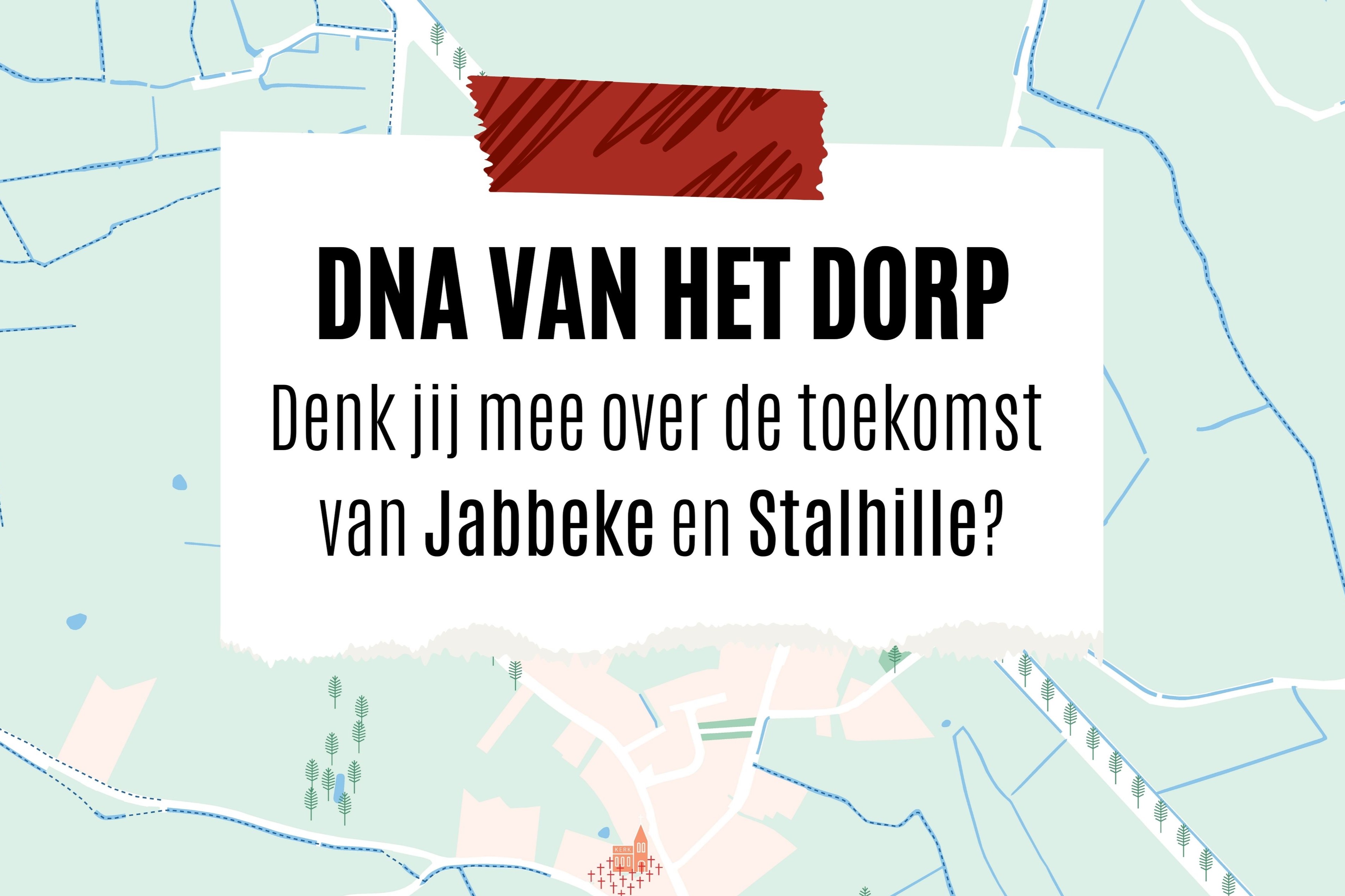 DNA VAN HET DORP: MASTERPLANNEN VOOR JABBEKE EN STALHILLE