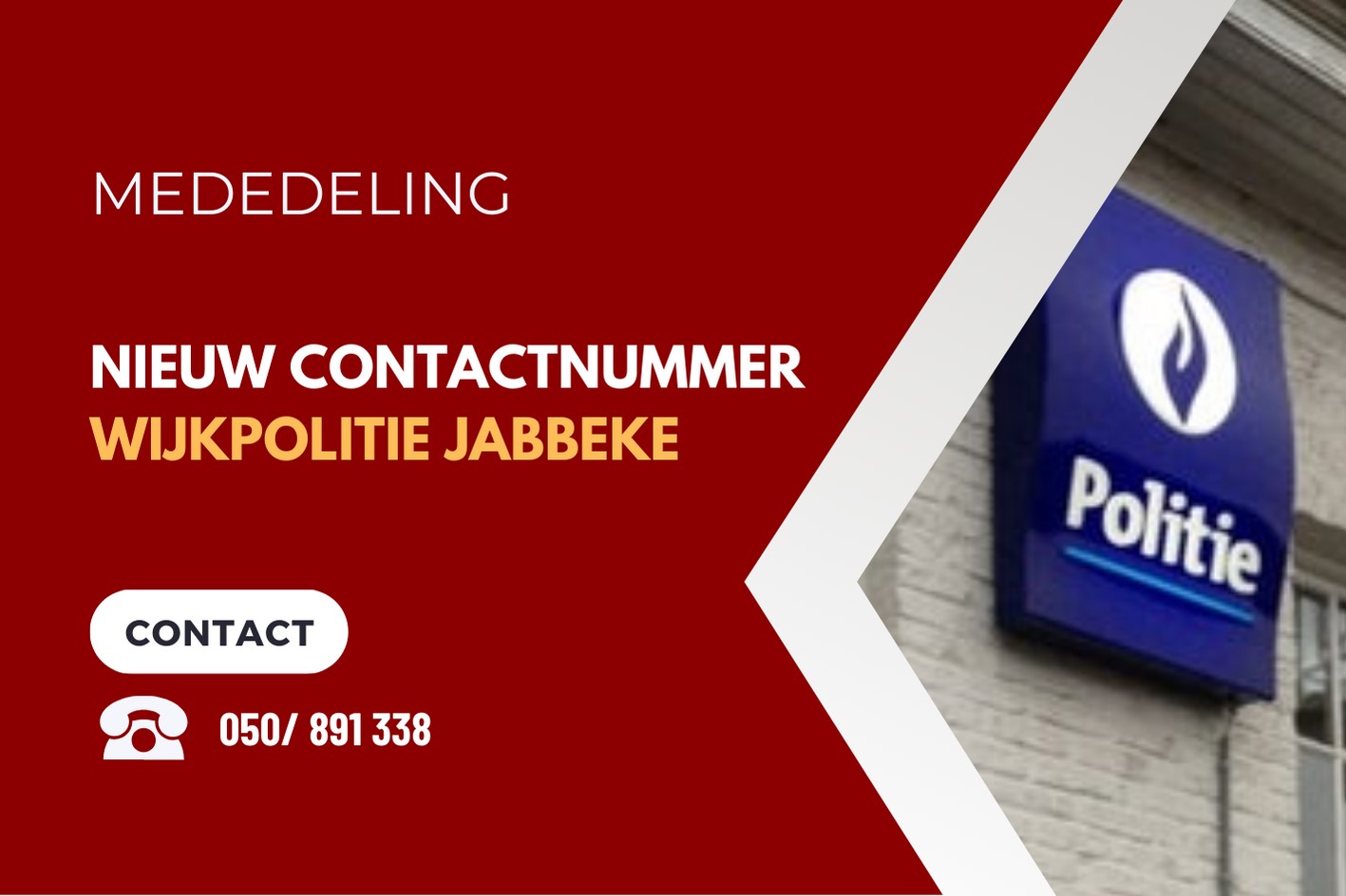 WIJZIGING CONTACTNUMMER VAN WIJKPOLITIE JABBEKE